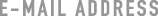 E-MAIL ADDRESS